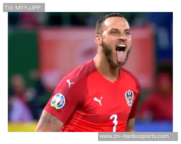 阿瑙：为家人而战我将成为奥地利队史射手王的荣耀传承